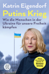 Putins Krieg - Wie die Menschen in der Ukraine für unsere Freiheit kämpfen