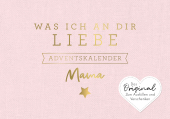 Was ich an dir liebe, Mama - Adventskalender