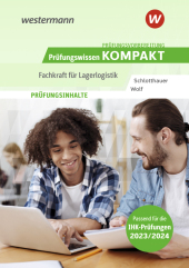 Prüfungsvorbereitung Prüfungswissen KOMPAKT - Fachkraft für Lagerlogistik