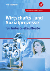 Wirtschafts- und Sozialprozesse für Industriekaufleute