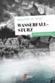 Wasserfallsturz