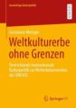 Weltkulturerbe ohne Grenzen