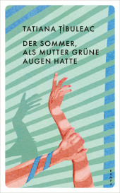 Der Sommer, als Mutter grüne Augen hatte