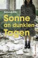 Sonne an dunklen Tagen