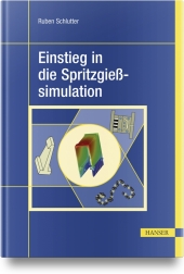 Einstieg in die Spritzgießsimulation