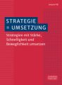 Strategie = Umsetzung