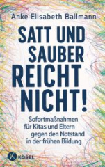 Satt und sauber reicht nicht!