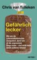 Gefährlich lecker