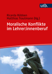 Moralische Konflikte im Lehrer:innenberuf