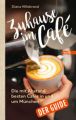 Zuhause im Café - der Guide