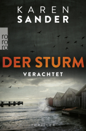 Der Sturm: Verachtet