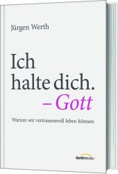 Ich halte dich. - Gott