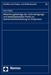 Mitwirkungsbeiträge der nicht darlegungs- und beweisbelasteten Partei zur Sachverhaltsfeststellung im Zivilprozess