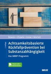 Achtsamkeitsbasierte Rückfallprävention bei Substanzabhängigkeit, m. 1 Buch, m. 1 E-Book