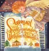 Samuel und der verschwundene Weihnachtswunsch