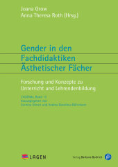 Gender in den Fachdidaktiken ästhetischer Fächer