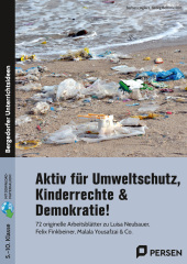 Aktiv für Umweltschutz, Kinderrechte & Demokratie!