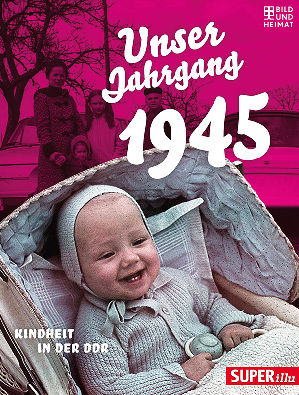 Unser Jahrgang 1945