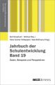 Jahrbuch der Schulentwicklung. Band 19