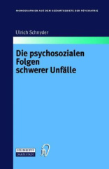 Die psychosozialen Folgen schwerer Unfälle