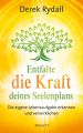 Entfalte die Kraft deines Seelenplans