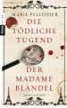 Die tödliche Tugend der Madame Blandel