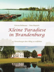 Kleine Paradiese in Brandenburg