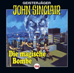 John Sinclair - Die magische Bombe, Audio-CD