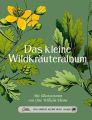 Das kleine Wildkräuteralbum