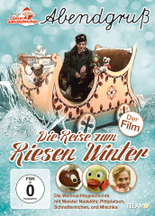 Unser Sandmännchen Abendgruß - Die Reise zum Riesen Winter