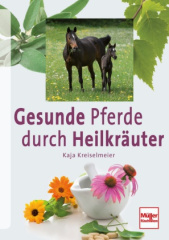 Gesunde Pferde durch Heilkräuter