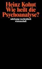 Wie heilt die Psychoanalyse?