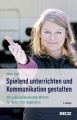 Spielend unterrichten und Kommunikation gestalten