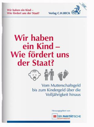 Wir haben ein Kind - Wie fördert uns der Staat?