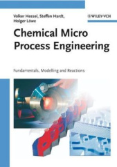 Chemical Micro Process Engineering, 2 Vols.