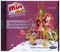 Mia and me - Weihnachten bei den Einhörnern, 1 Audio-CD