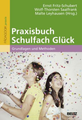 Praxisbuch Schulfach Glück