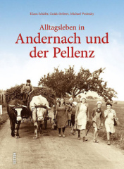 Alltagsleben in Andernach und der Pellenz