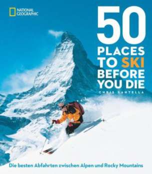 50 einmalige Orte zum Skifahren