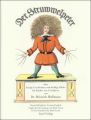 Der Struwwelpeter oder lustige Geschichten und drollige Bilder. Slovenly Peter or Happy Tales and Funny Pictures