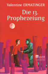 Die 13. Prophezeiung