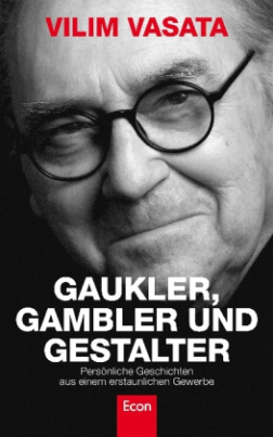 Gaukler, Gambler und Gestalter