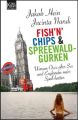 Fish'n'Chips & Spreewaldgurken