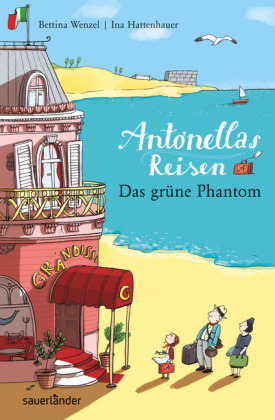 Antonellas Reisen. Das grüne Phantom