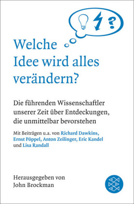 Welche Idee wird alles verändern?