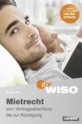 WISO: Mietrecht - vom Vertragsschluss bis zur Kündigung