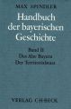 Das alte Bayern, Der Territorialstaat vom Ausgang des 12. Jahrhunderts bis zum Ausgang des 18. Jahrhunderts