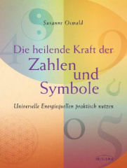 Die heilende Kraft der Zahlen und Symbole