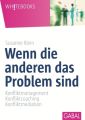 Wenn die anderen das Problem sind