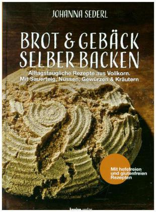 Brot & Gebäck selber backen